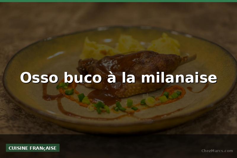 Osso buco à la milanaise
