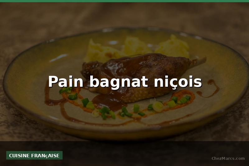 Pain bagnat niçois