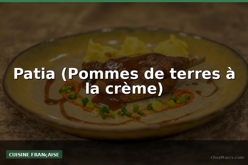 Patia (Pommes de terres à la crème)