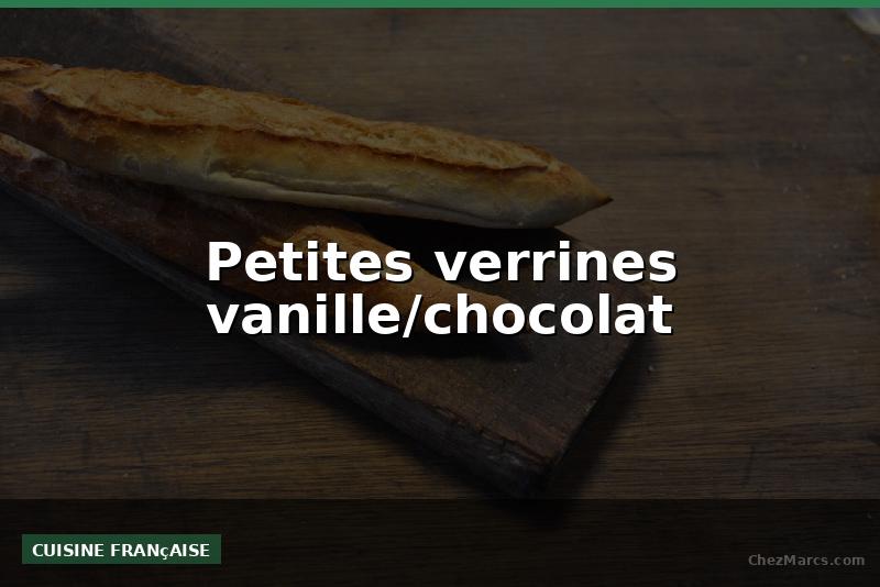Petites verrines vanille/chocolat