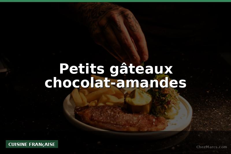 Petits gâteaux chocolat-amandes
