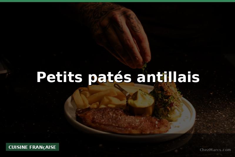 Petits patés antillais