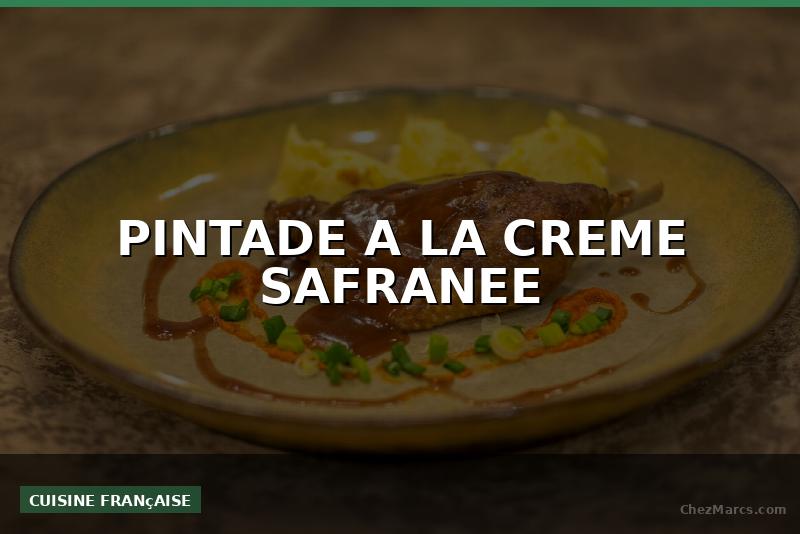 PINTADE A LA CREME SAFRANEE