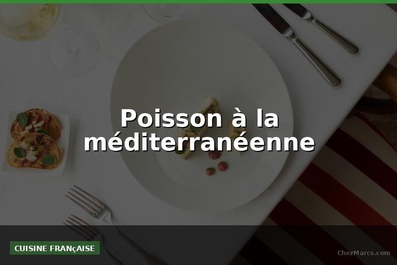 Poisson à la méditerranéenne