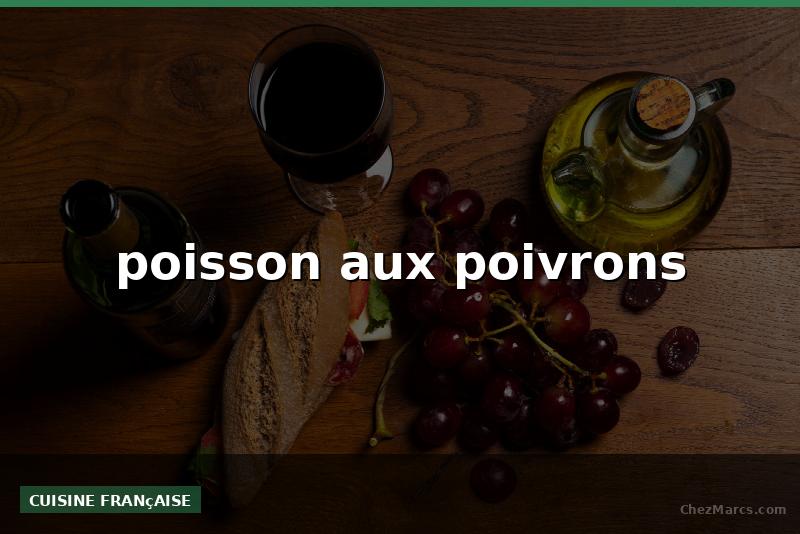 poisson aux poivrons