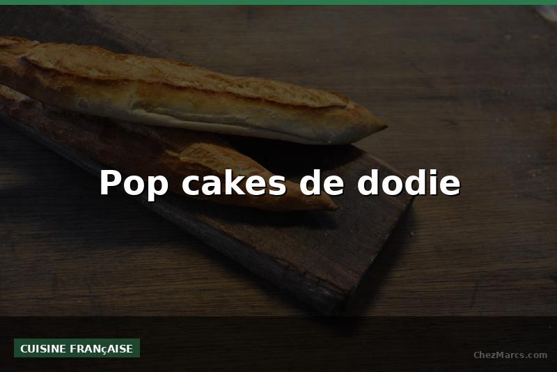 Pop cakes de dodie