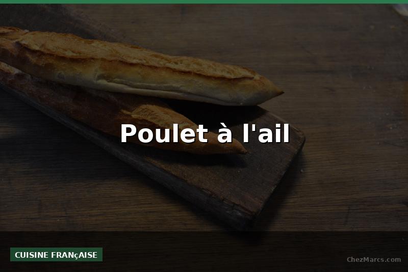 Poulet à l'ail