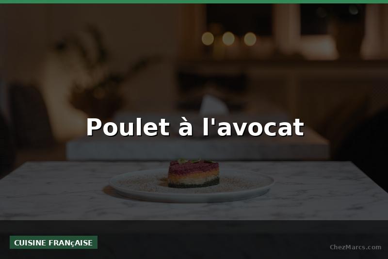Poulet à l'avocat
