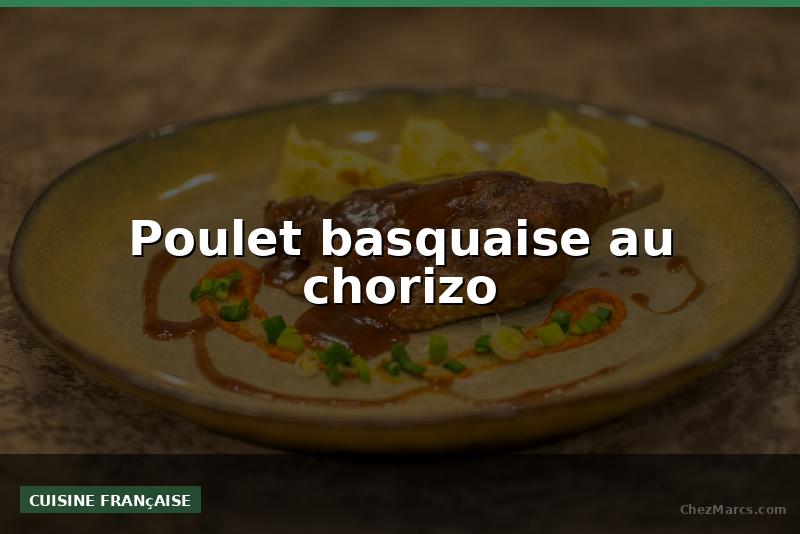 Poulet basquaise au chorizo
