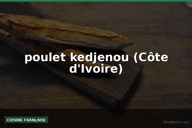 poulet kedjenou (Côte d'Ivoire)