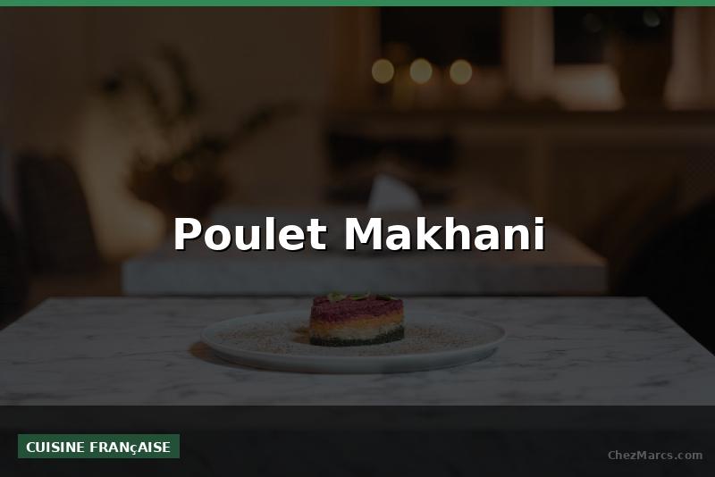 Poulet Makhani