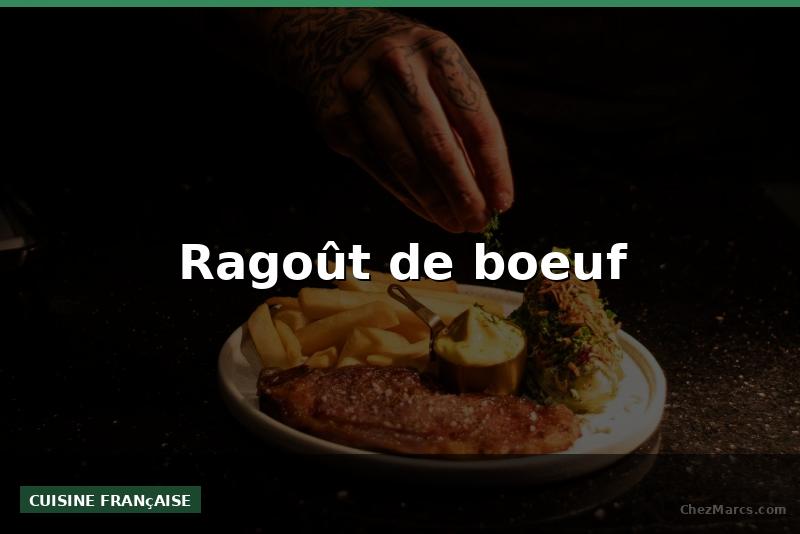 Ragoût de boeuf