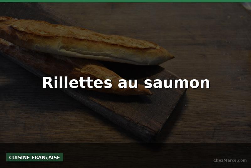 Rillettes au saumon