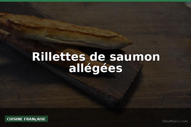 Rillettes de saumon allégées
