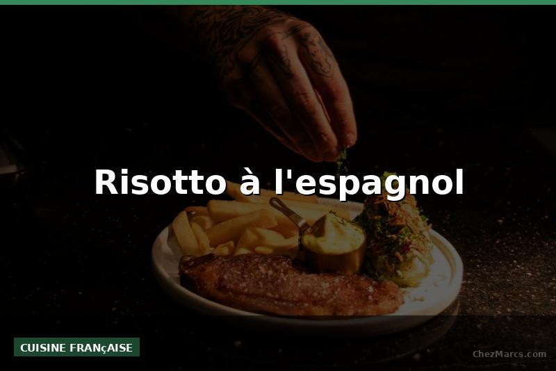 Risotto à l'espagnol