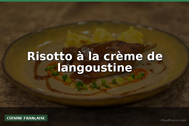 Risotto à la crème de langoustine