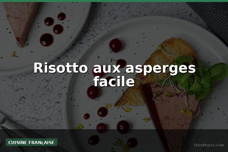Risotto aux asperges facile