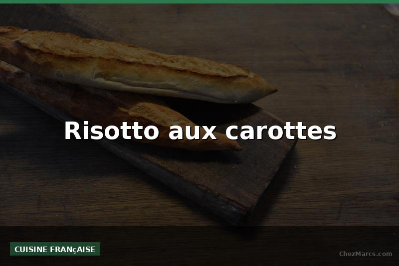 Risotto aux carottes