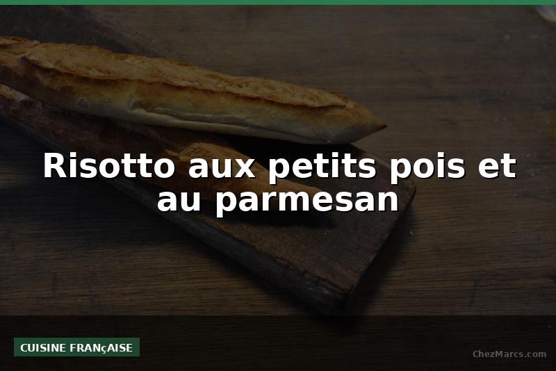Risotto aux petits pois et au parmesan