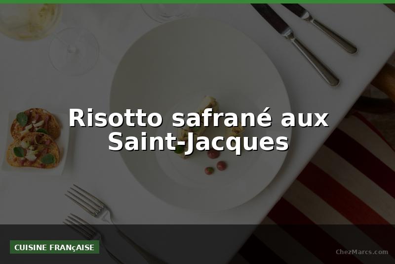 Risotto safrané aux Saint-Jacques