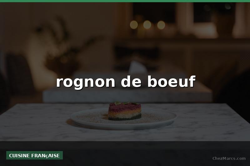 rognon de boeuf