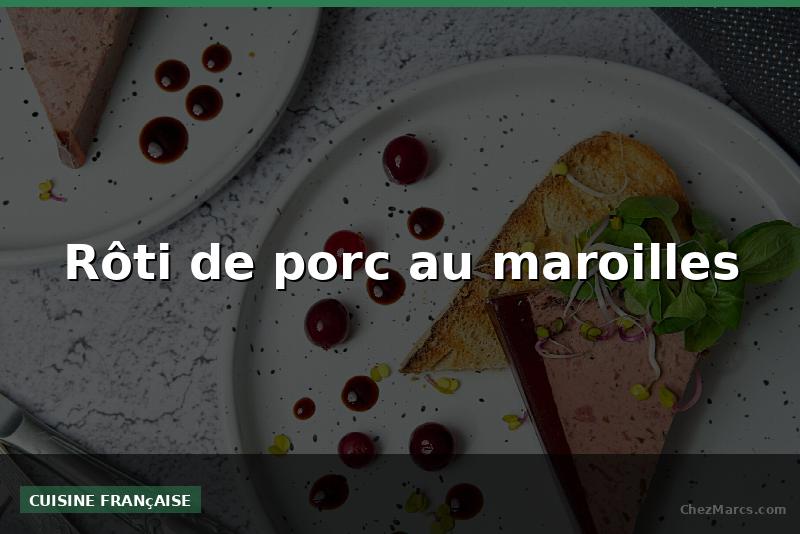 Rôti de porc au maroilles
