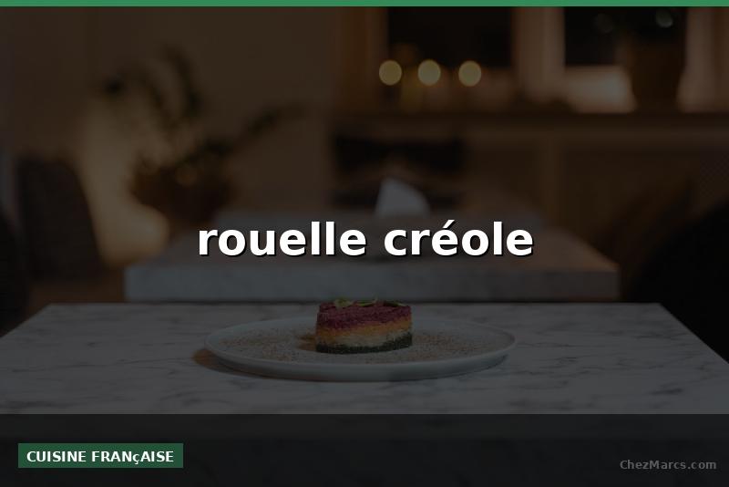 rouelle créole