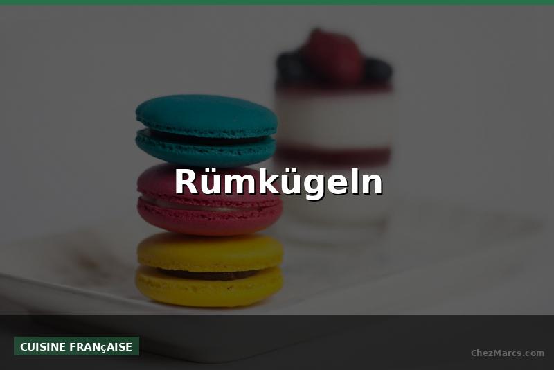 Rümkügeln