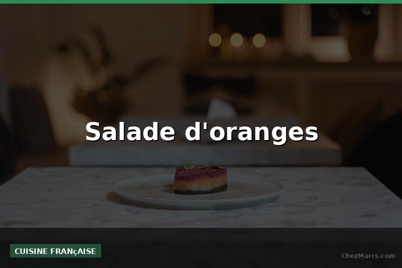 Salade d'oranges