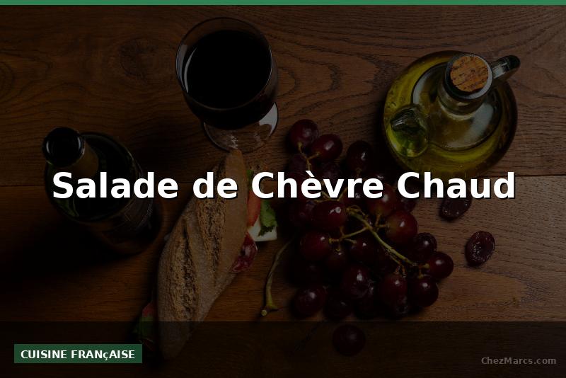 Salade de Chèvre Chaud