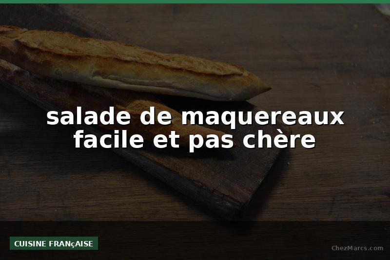 salade de maquereaux facile et pas chère