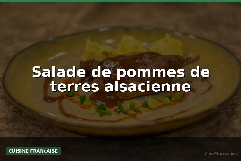 Salade de pommes de terres alsacienne