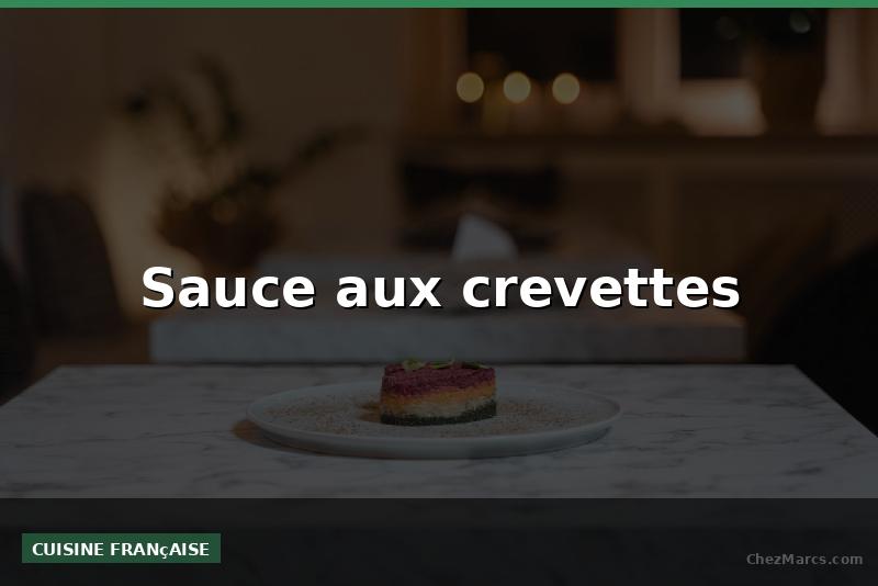 Sauce aux crevettes