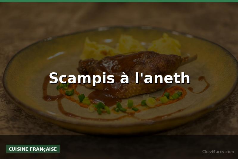 Scampis à l'aneth