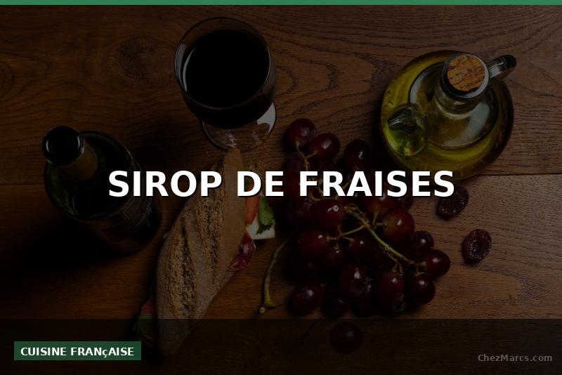 SIROP DE FRAISES
