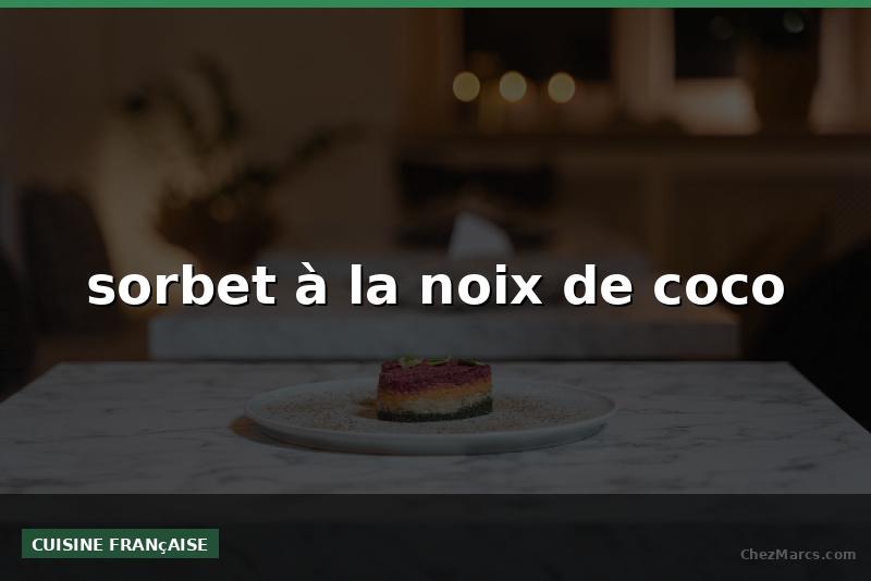 sorbet à la noix de coco