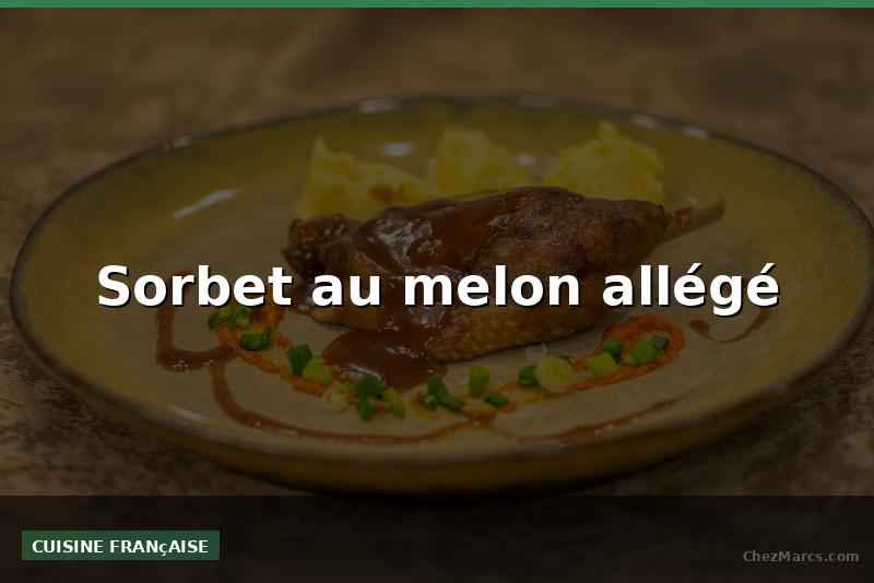 Sorbet au melon allégé