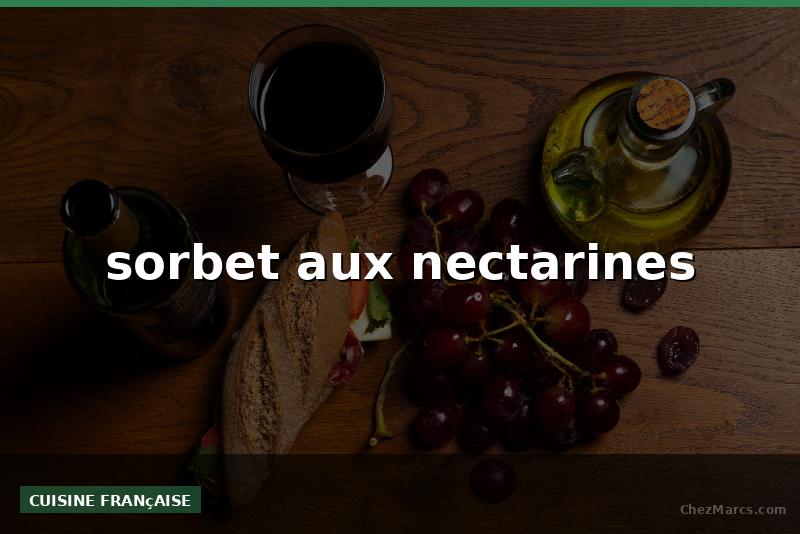 sorbet aux nectarines