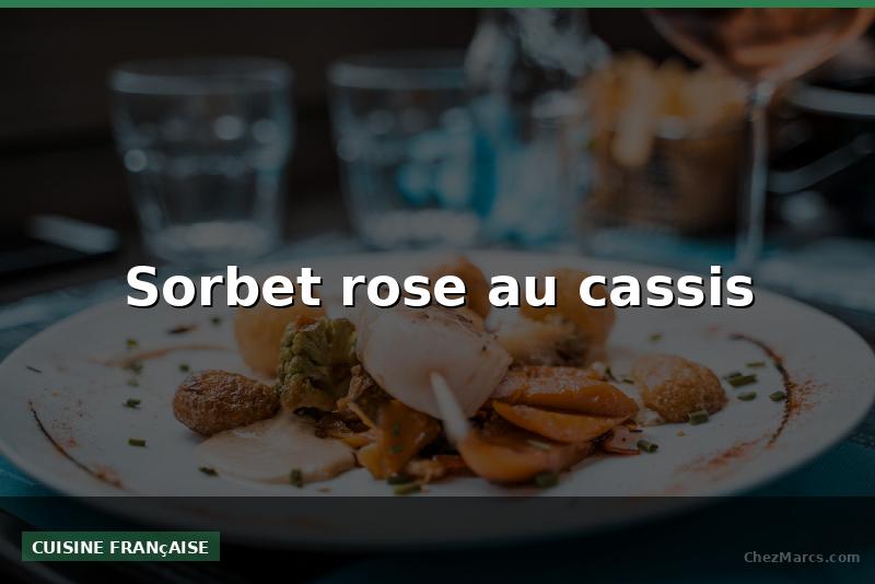 Sorbet rose au cassis