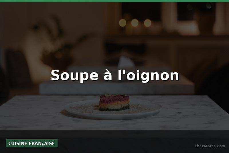Soupe à l'oignon