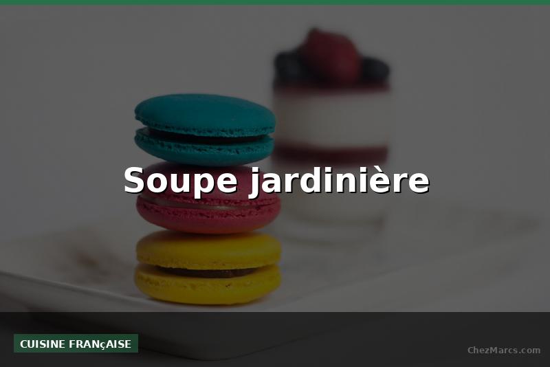 Soupe jardinière