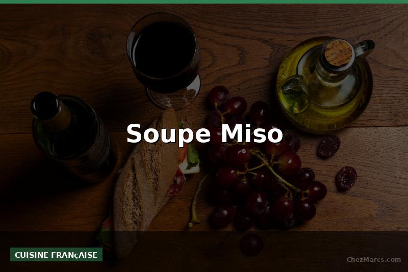 Soupe Miso