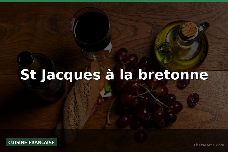 St Jacques à la bretonne