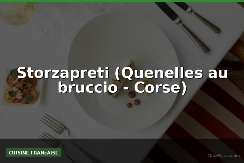 Storzapreti (Quenelles au bruccio - Corse)