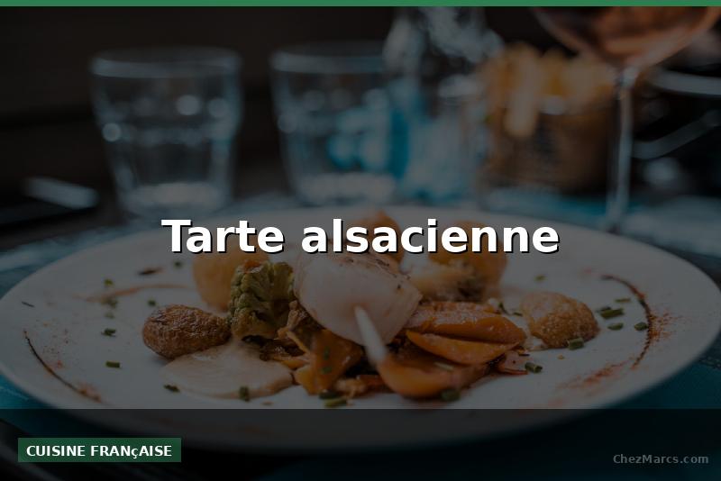 Tarte alsacienne