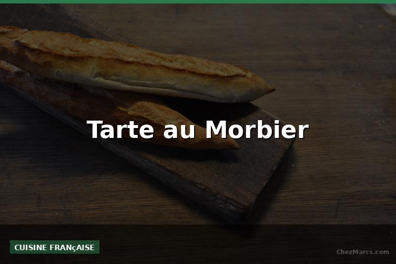 Tarte au Morbier