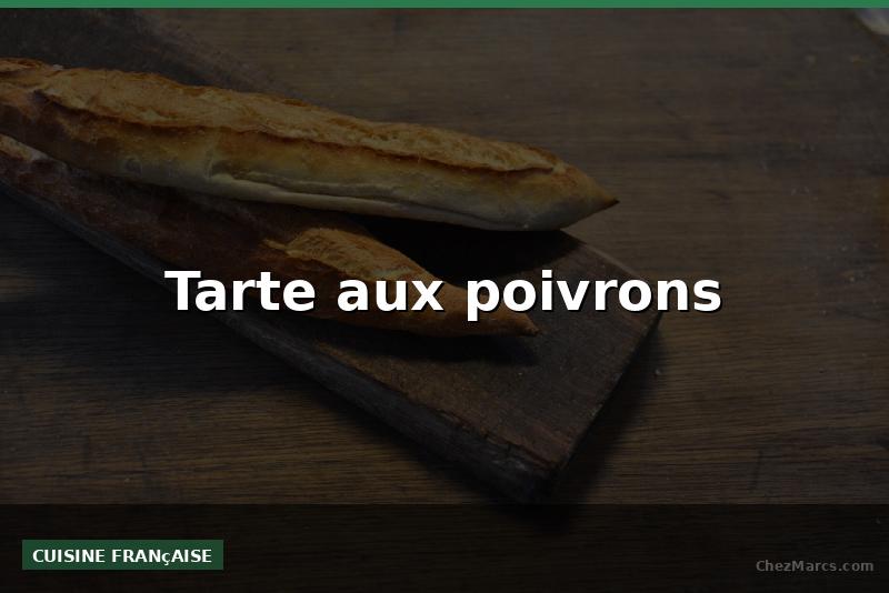 Tarte aux poivrons