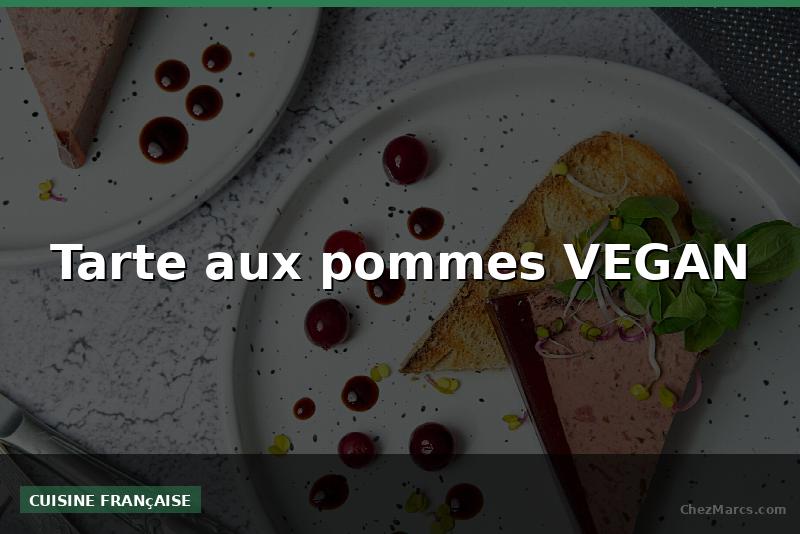 Tarte aux pommes VEGAN