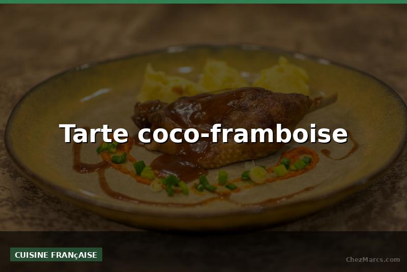 Tarte coco-framboise