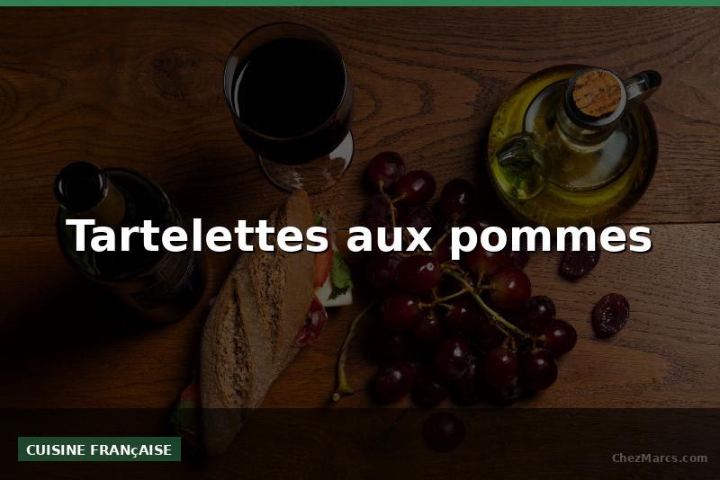 Tartelettes aux pommes